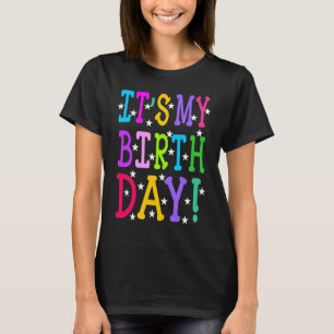 Het is mijn verjaardag voor de Tiener vrouwendag T-shirt