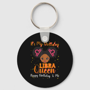Het is mijn verjaardag Weegschaar Koningin Gefelic Sleutelhanger