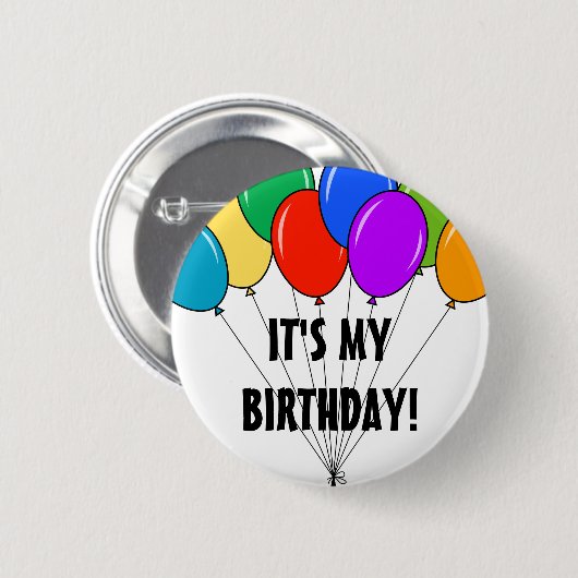 Het is mijn verjaardagsballonnen knop | Aangepaste Ronde Button 5,7 Cm (Voorkant /achterkant)