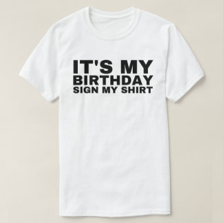Het is mijn verjaardagsbord ,Funny Boy Mannen Deco T-shirt