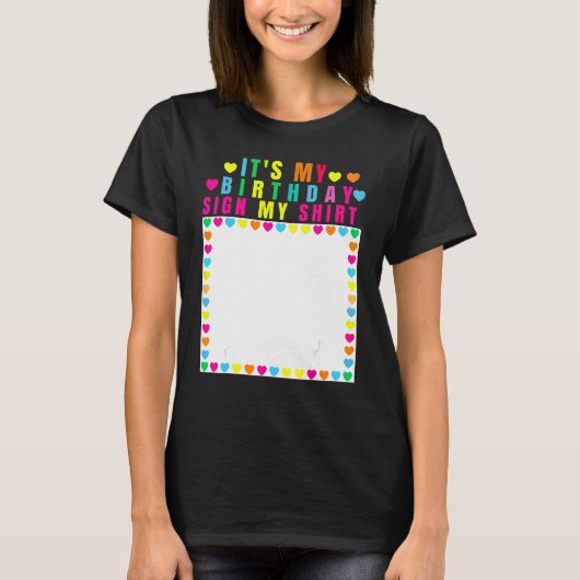 Het is mijn verjaardagsbord Mijn Shirt Funny Birth (Voorkant)