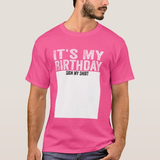 Het is mijn verjaardagsbord Mijn Shirt Grappige ge (Voorkant)