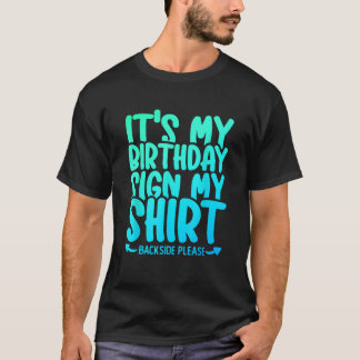 Het is mijn verjaardagsbordje met de handtekening t-shirt