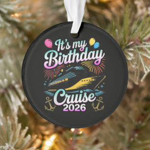 Het is mijn verjaardagscruise 2026 Verjaardag Crui Ornament