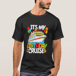 Het is mijn verjaardagscruise grappige mannen vrou t-shirt