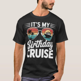 Het Is Mijn Verjaardagscruise Retro Zonnebril T-shirt