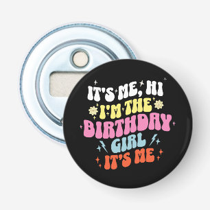 Het is mijn verjaardagsfeest meisjes button flesopener