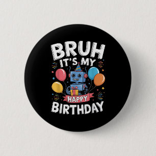 Het is mijn verjaardagsfeest Robot Thema Verjaarda Ronde Button 5,7 Cm