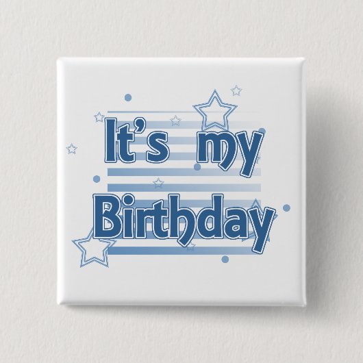 Het is mijn verjaardagsknop vierkante button 5,1 cm (Voorkant)