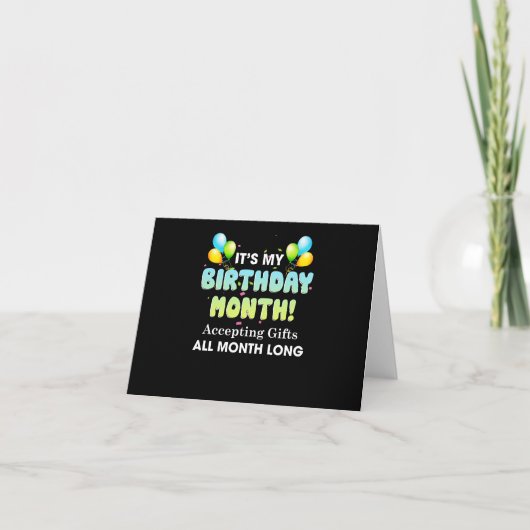 Het Is Mijn Verjaardagsmaand Geschenken Accepteren Kaart (Voorkant)