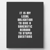 Het is mijn wettelijke verplichting om sarcastisch fotoplaat (Voorkant)