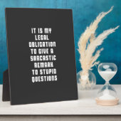 Het is mijn wettelijke verplichting om sarcastisch fotoplaat (Zijkant)