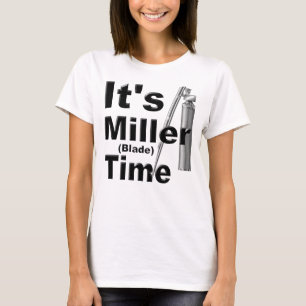 Het is Miller Blade Time   Grappig, nieuwigheid T-shirt