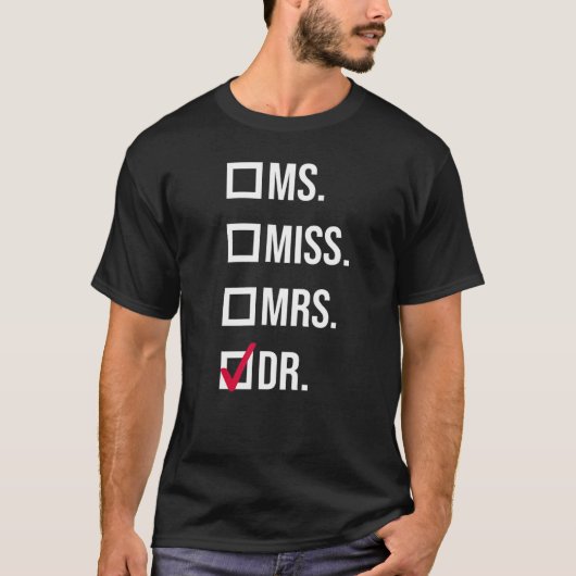 Het is Miss Mrs Dr. Doctor afstuderen App T-shirt (Voorkant)