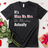 Het is Miss Mrs. Dr. Eigenlijk Doctor Afstuderen. T-shirt