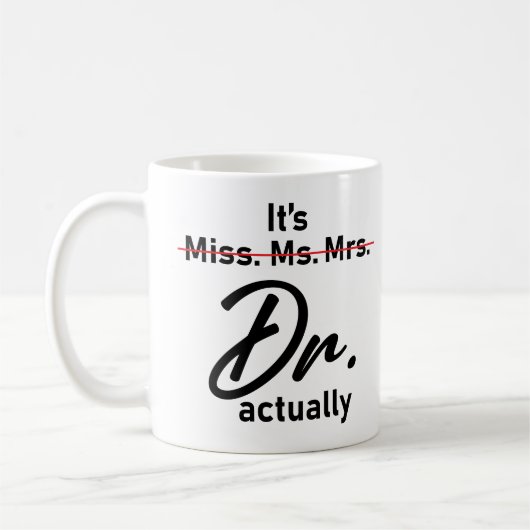 Het is Miss Mrs. Dr. Eigenlijk Funny humor meme Koffiemok (Links)