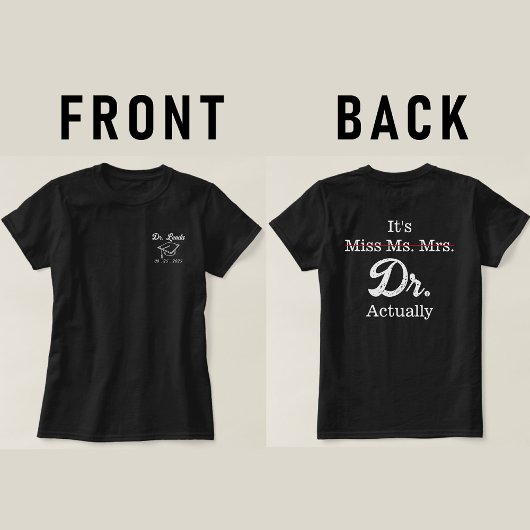 Het is Miss Mrs. Dr. Eigenlijk Funny humor meme T-shirt