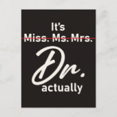 Het is Miss Mrs Dr. Eigenlijk grappig Afstuderen Briefkaart (Voorkant)