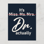 Het is Miss Mrs Dr. Eigenlijk grappig Afstuderen Briefkaart (Voorkant)