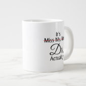 Het is Miss Mrs Dr. Eigenlijk Phd Afstuderen Coffe Grote Koffiekop (Voorkant rechts)