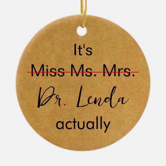 Het is Miss Mrs Dr. Eigenlijk Phd Afstuderen. Keramisch Ornament (Voorkant)