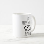 Het is Miss Mrs. Dr. Koffiemok (Voorkant rechts)