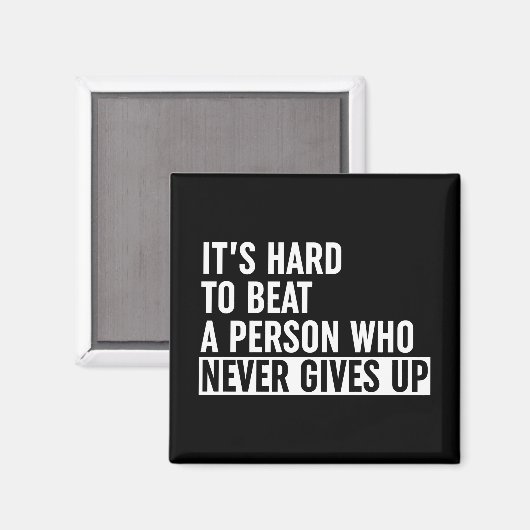 Het is moeilijk om iemand te slaan die nooit opgee magneet (Voorkant / Achterkant)