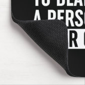 Het is moeilijk om iemand te slaan die nooit opgee muismat (Hoek)