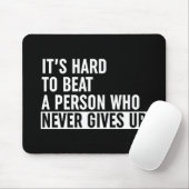 Het is moeilijk om iemand te slaan die nooit opgee muismat (Met muis)