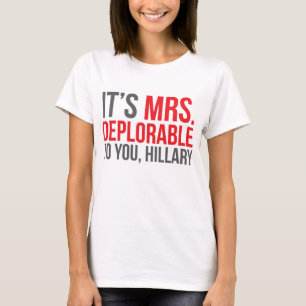 Het is Mrs. Deedwillig voor je, Hillary T-shirt