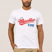 Het is Mueller tijd T-shirt (Voorkant)