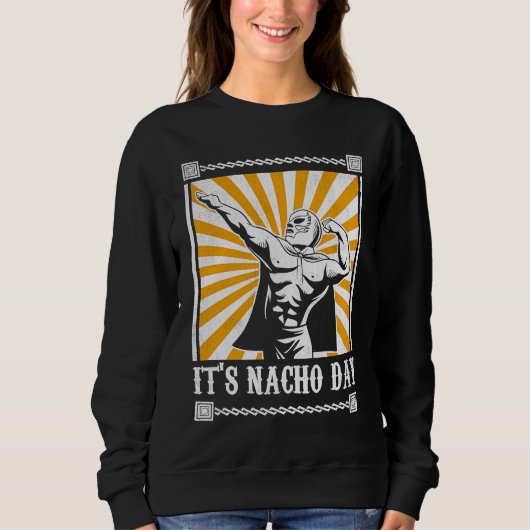 Het is Nacho-dag Funny Lucha Libre 1 Trui (Voorkant)
