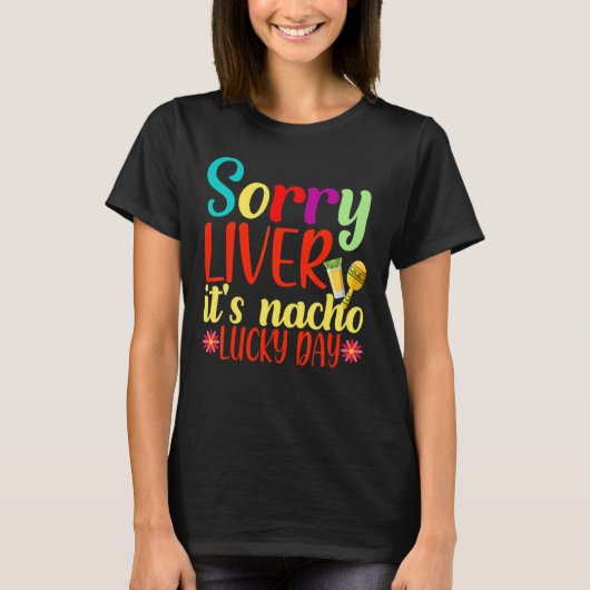 Het is Nacho Lucky Day Cinco de Mayo Cos T-shirt (Voorkant)