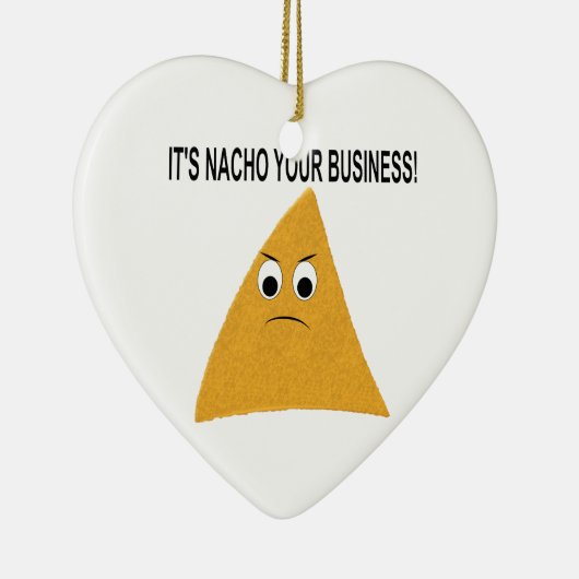 Het is Nacho Your Business Keramisch Ornament (Rechts)