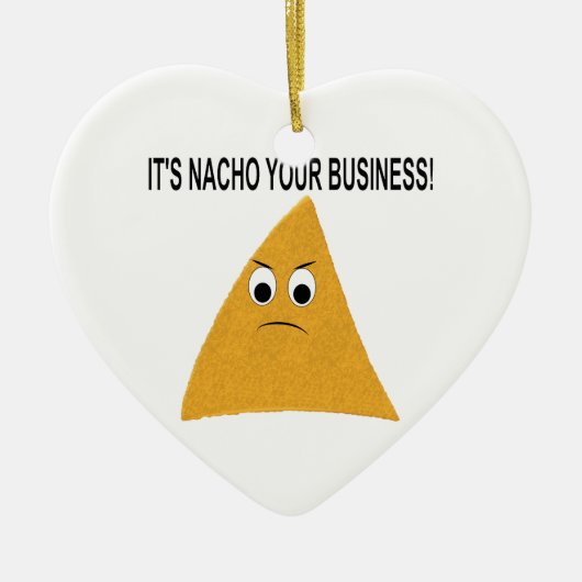 Het is Nacho Your Business Keramisch Ornament (Voorkant)