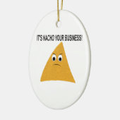 Het is Nacho Your Business Keramisch Ornament (Links)