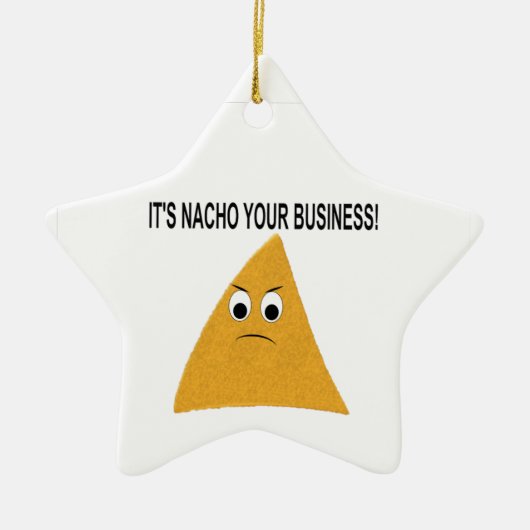 Het is Nacho Your Business Keramisch Ornament (Voorkant)