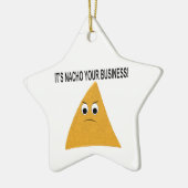 Het is Nacho Your Business Keramisch Ornament (Links)