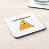 Het is Nacho Your Business Onderzetter (Linkerzijde)
