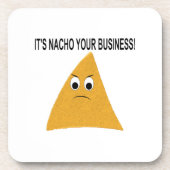 Het is Nacho Your Business Onderzetter (Voorkant)
