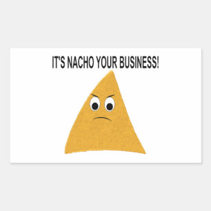 Het is Nacho Your Business Rechthoekige Sticker