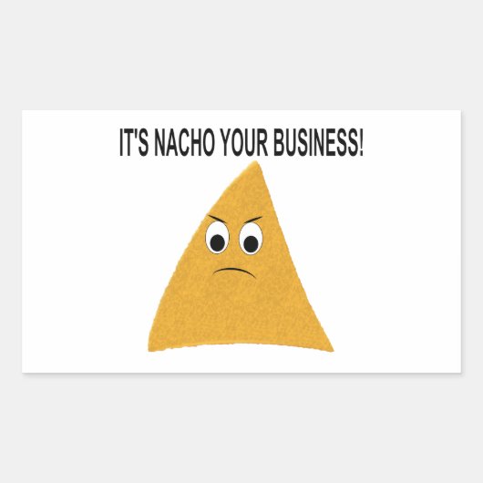 Het is Nacho Your Business Rechthoekige Sticker (Voorkant)