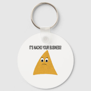 Het is Nacho Your Business Sleutelhanger