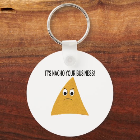 Het is Nacho Your Business Sleutelhanger (Voorkant)