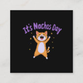 Het is Nacho's Day Schattigee Cat Humor voor katte Vierkante Visitekaartje (Achterkant)