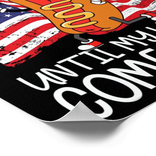 Het is niet 4 juli tot mijn Weiner uitkomt - F Poster (Hoek)