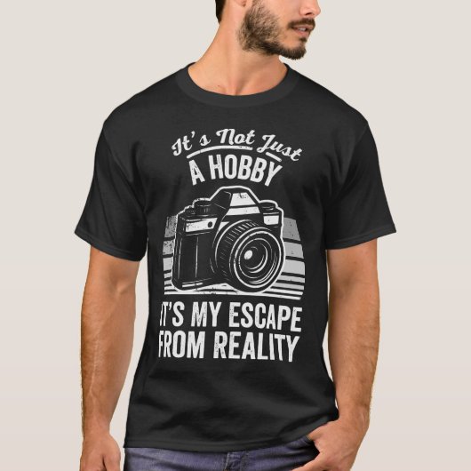 Het Is Niet Alleen Een Hobby, Het Is Mijn Ontsnapp T-shirt (Voorkant)