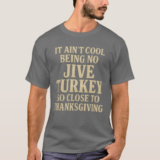 Het is niet cool om daar zo dicht bij Turkije te z T-shirt (Voorkant)