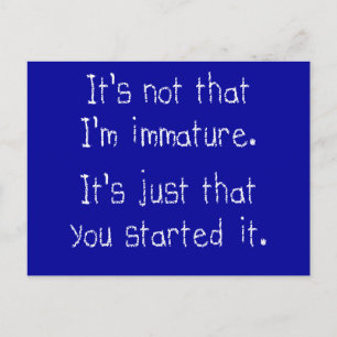 Het is niet dat ik onvolwassen ben briefkaart