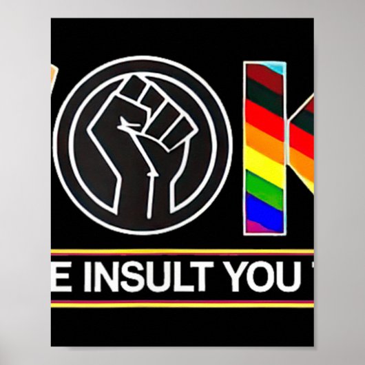 Het is niet de belediging die je denkt dat het is poster (Voorkant)